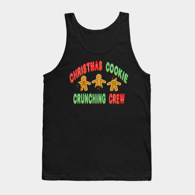 Christmas Cookie Crunching Crew Tank Top by skauff